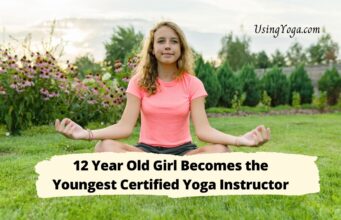 12 Year Old Girl Becomes the Youngest Certified Yoga Instructor 12 Year Old Girl Becomes the Youngest Certified Yoga Instructor